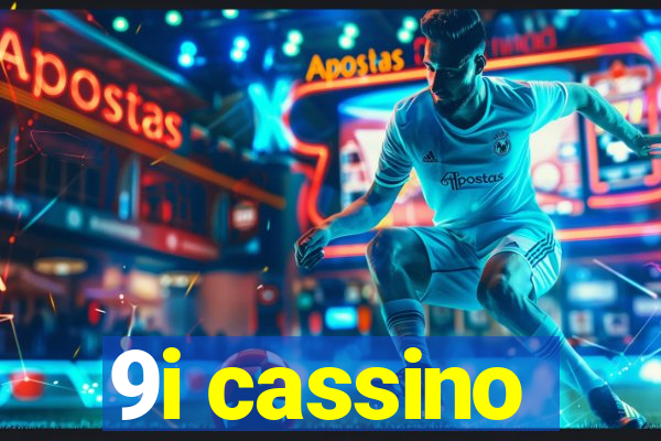 9i cassino